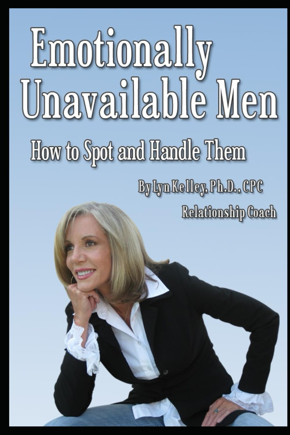 Emotionally Unavailable Men: How to Spot Them and Handle Them