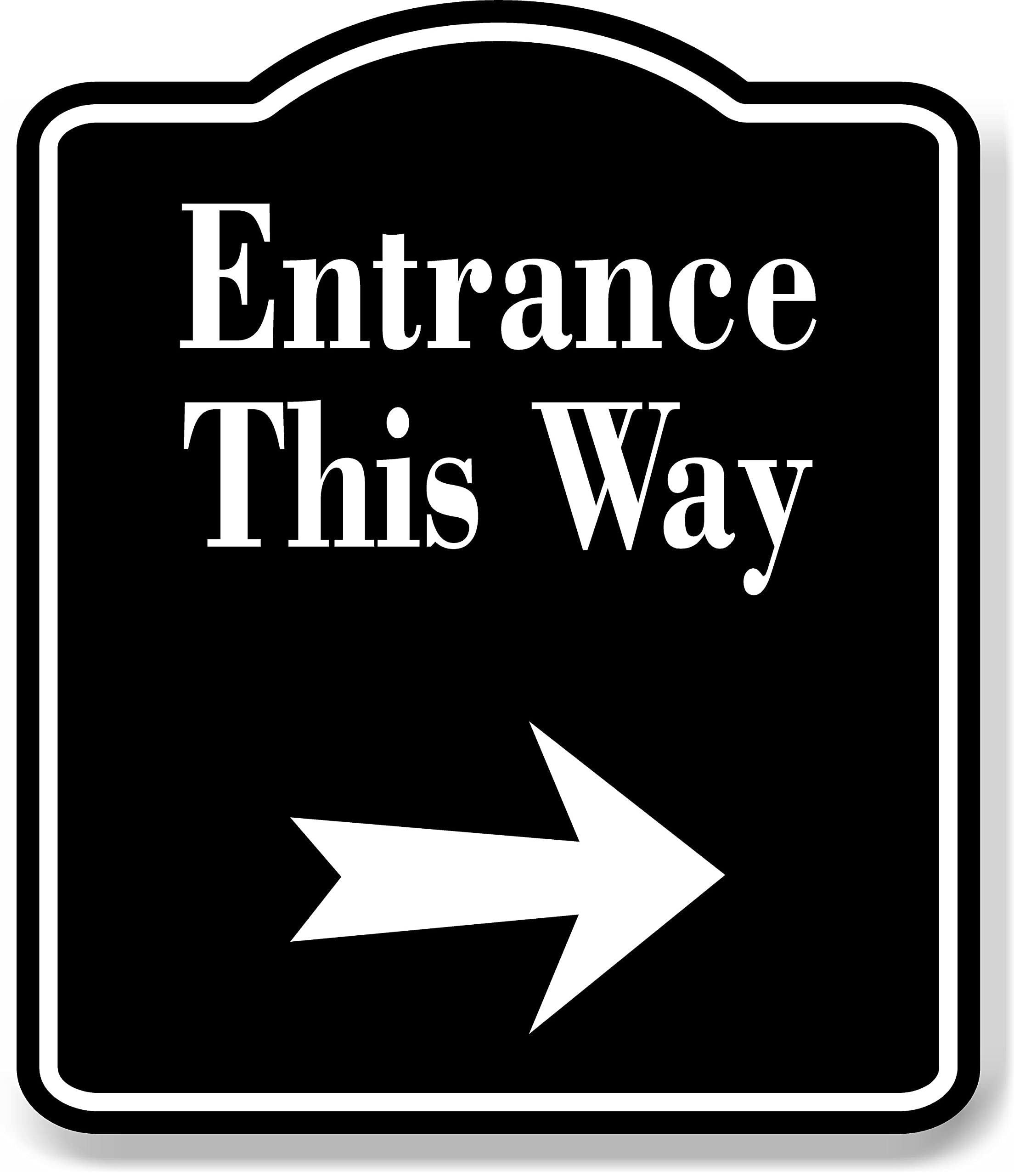 Entrance This Way Right Arrow BLACK Aluminum Composite Sign, 8.5"x10"