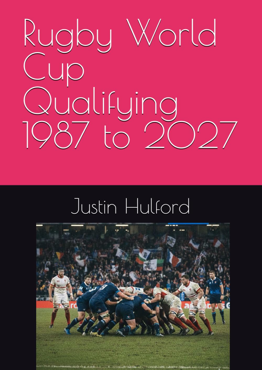 Rugby World Cup Qualifying 1987 to 2027