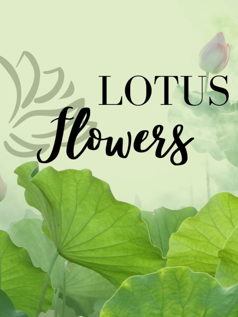 Independently published beautiful coloring book lotus flowers for flower lovers