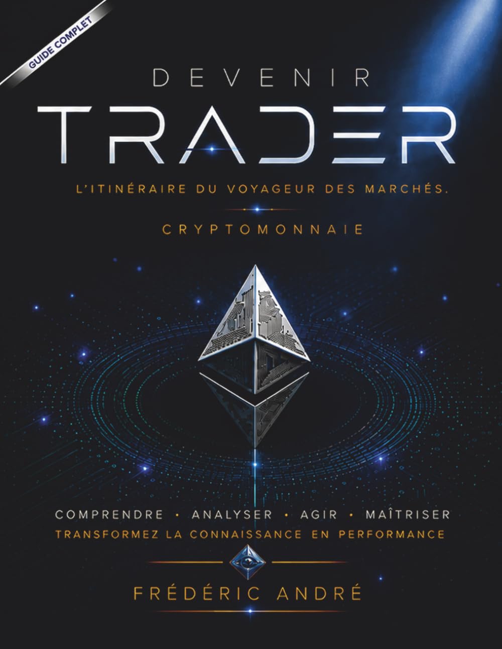 Devenir Trader - L'itinéraire du voyageur des marchés