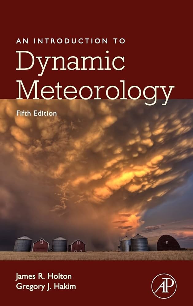 洋書 An Introduction to Dynamic Meteorology An Introduction to Dynamic Meteorology (Volume 88): Holton