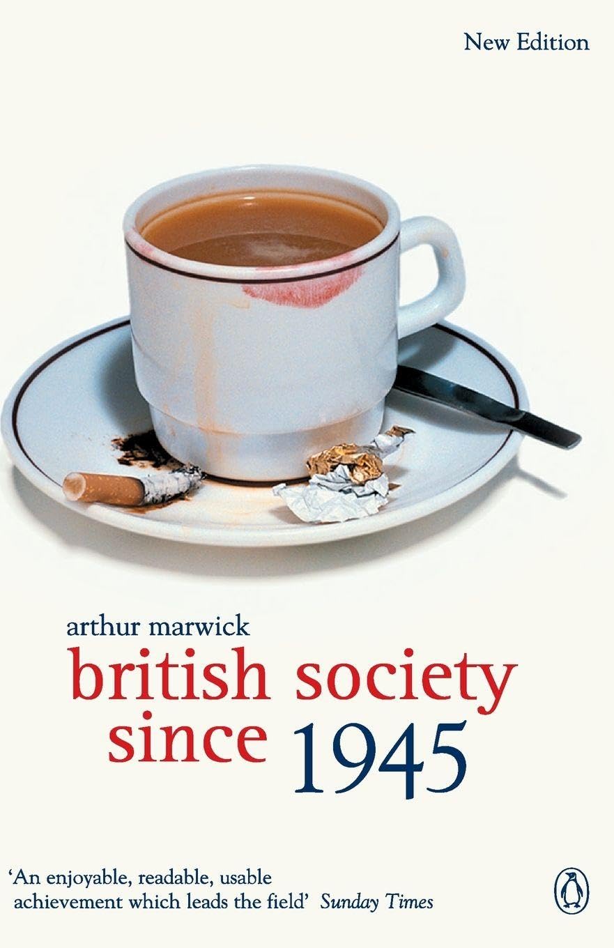 British Society Since 1945: The Penguin Social History of Britain