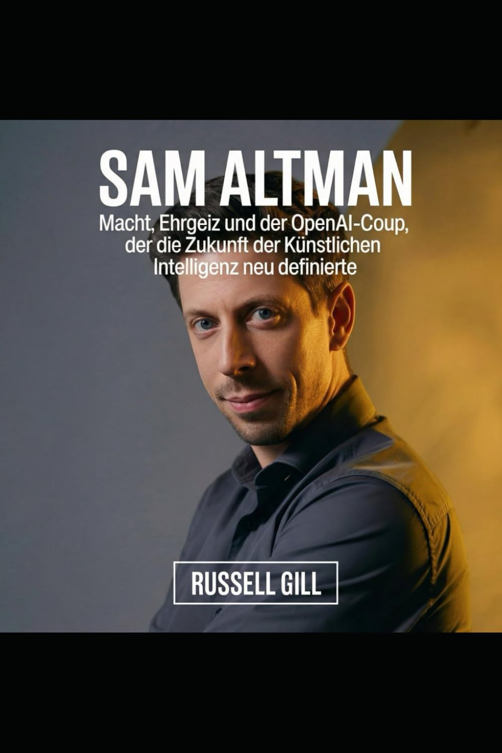 Sam Altman: Macht, Ehrgeiz und der OpenAI-Coup, der die Zukunft der künstlichen Intelligenz neu definierte