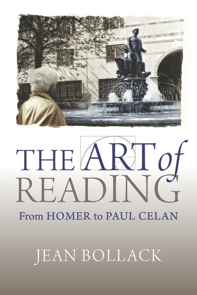 The Art of Reading: From Homer to Paul Celan (Hellenic Studies Series)