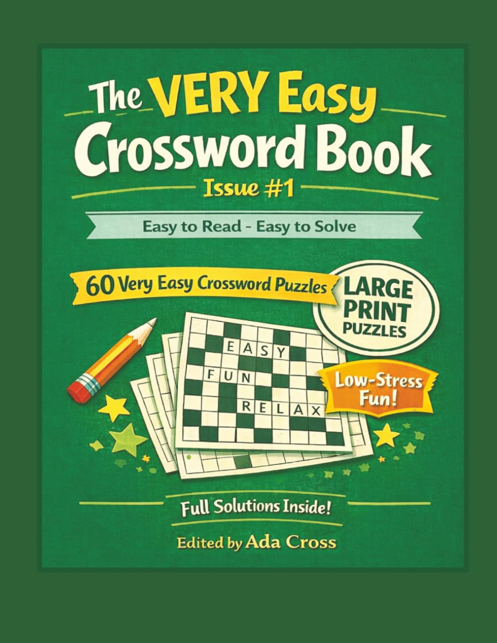 The VERY Easy Crossword Book: Large Print Super Easy Crosswords for Seniors and Beginners | 60 Relaxing Puzzles | Simple Words | Full Solutions ... Unplugging (The VERY Easy Puzzle Collection)