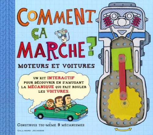 Comment ça marche ? - Moteurs et voitures - De 7 à 12 ans