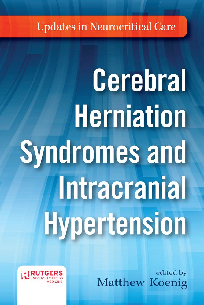 Cerebral Herniation Syndromes and Intracranial Hypertension (Updates in Neurocritical Care)