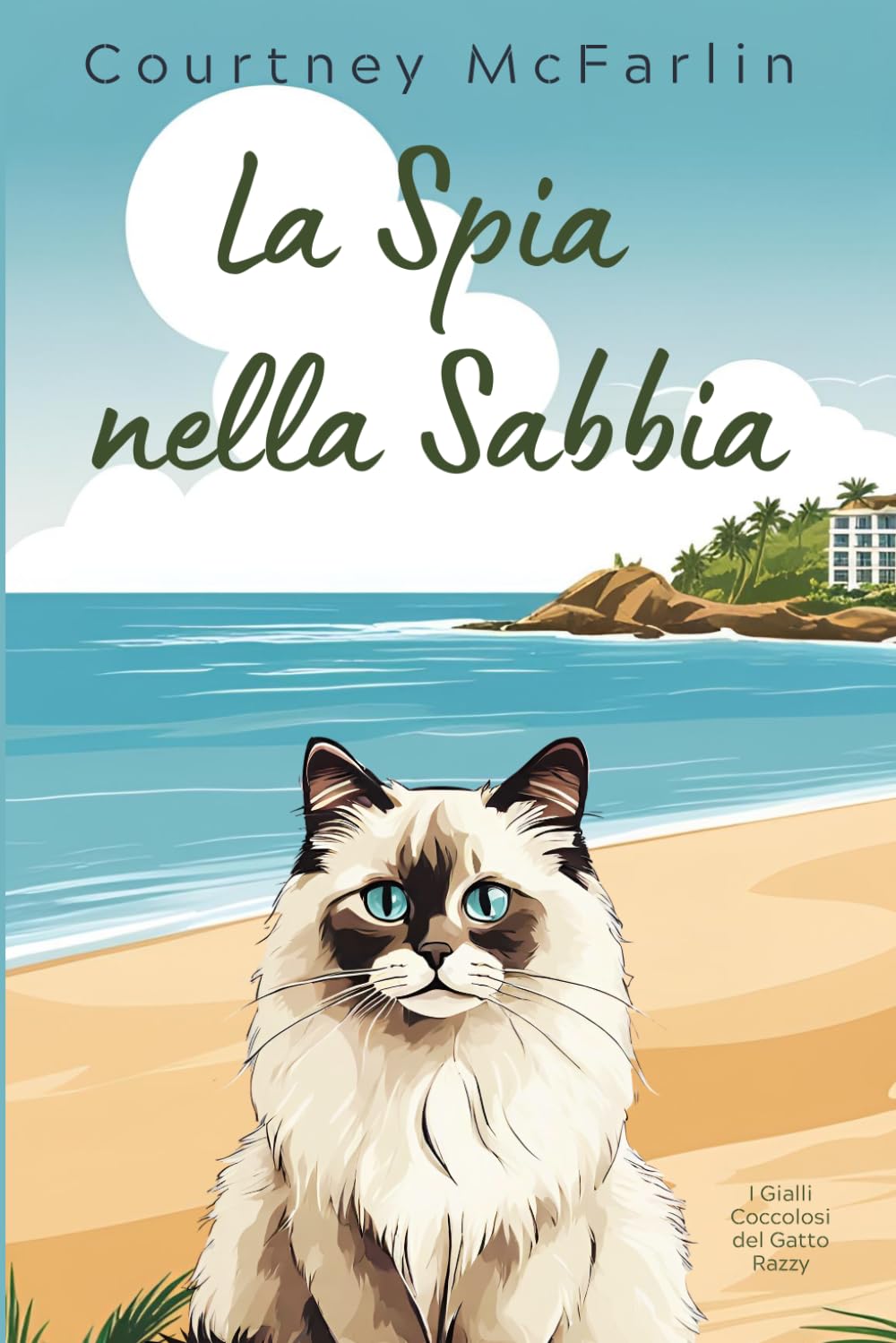 La Spia nella Sabbia (I Gialli Coccolosi del Gatto Razzy)