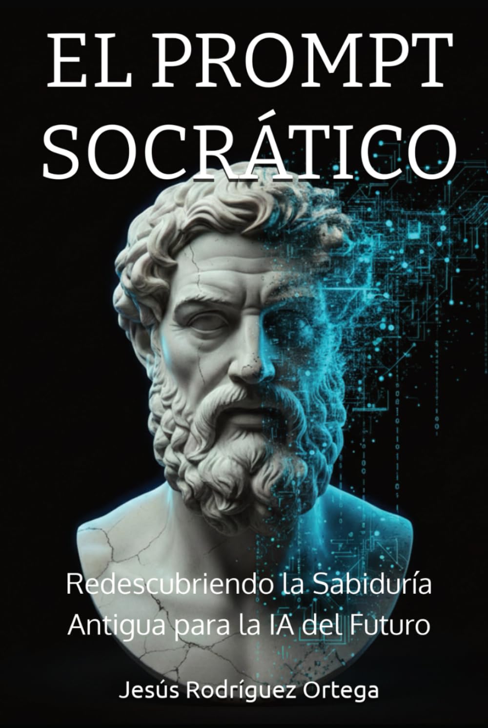 EL PROMPT SOCRÁTICO: Redescubriendo la Sabiduría Antigua para la IA del Futuro