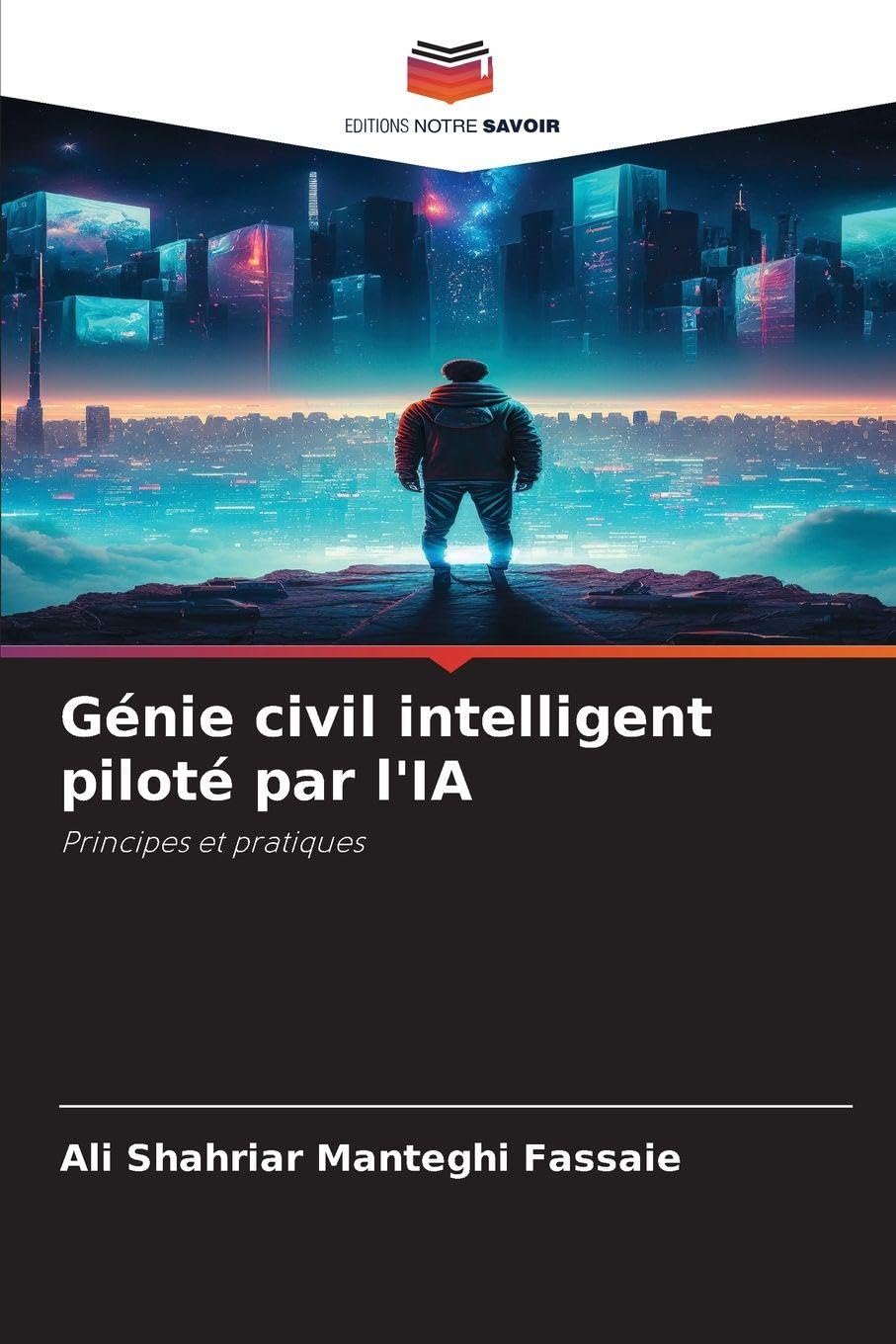Génie civil intelligent piloté par l'IA: Principes et pratiques