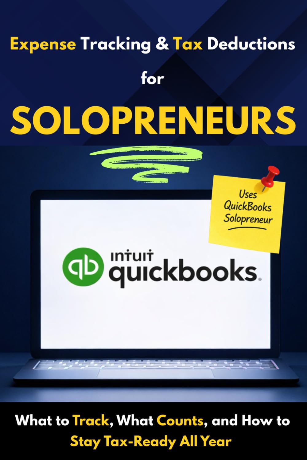Expense Tracking & Tax Deductions for Solopreneurs: What to Track, What Counts, and How to Stay Tax-Ready All Year