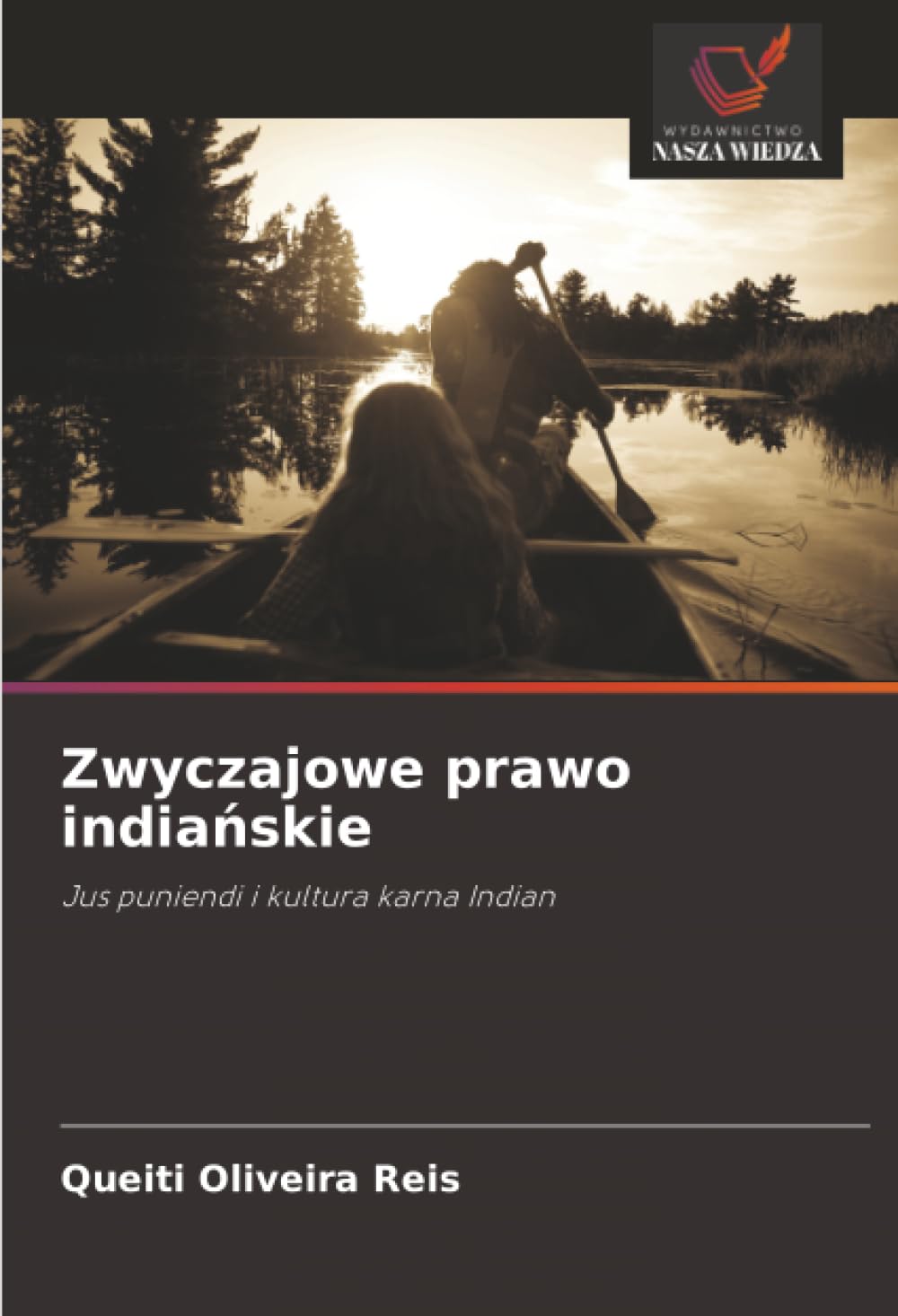 Zwyczajowe prawo india¿skie: Jus puniendi i kultura karna Indian