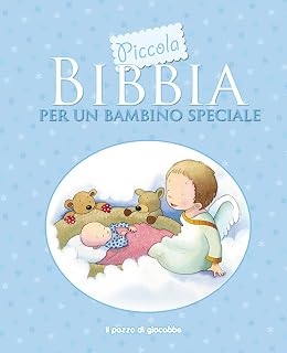 Piccola Bibbia per un bambino speciale. Ediz. illustrata