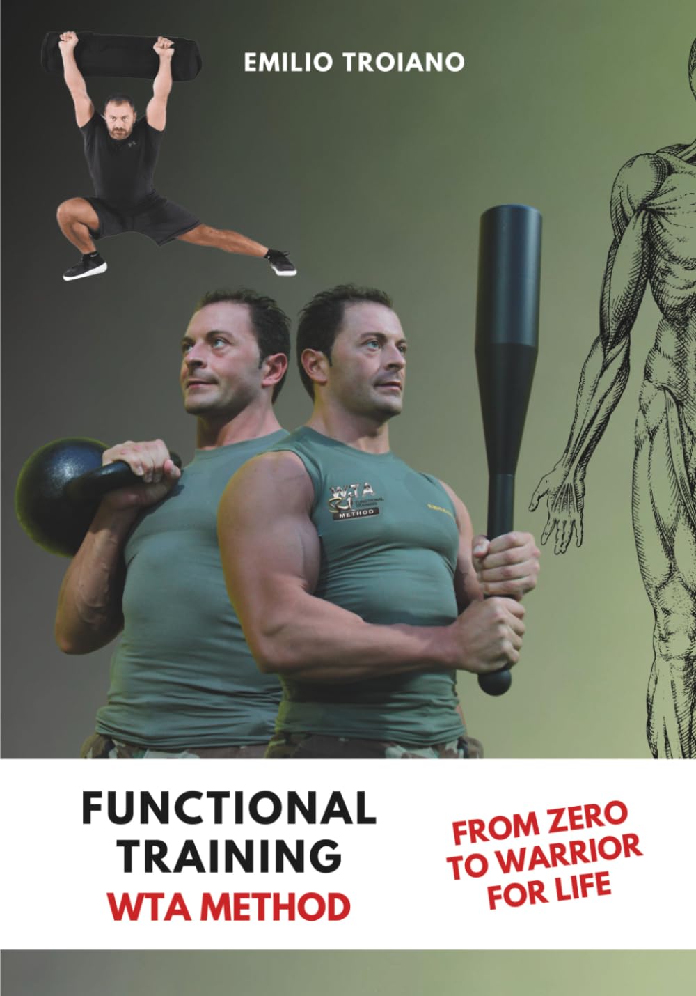 Functional Training - WTA Method: From Zero to Warrior for Life