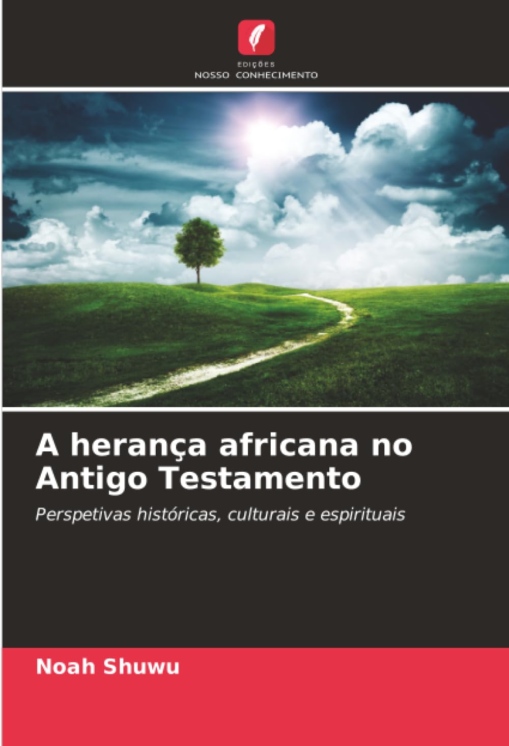 A herança africana no Antigo Testamento: Perspetivas históricas, culturais e espirituais