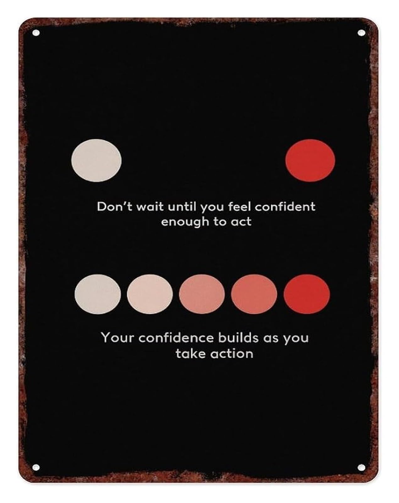 VWWJCCRO Inspirational Dont Wait Metal Sign Confidence Quote Wall-Art for Office Home Gym Vintage Motivational Decor 8 X 12 in