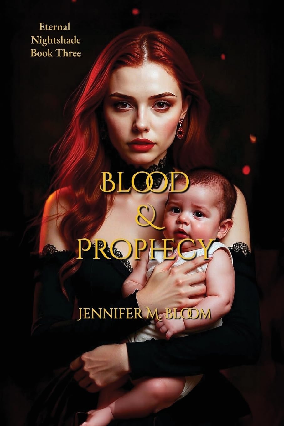Eternal Nightshade: Book Three - Blood & Prophecy: 3