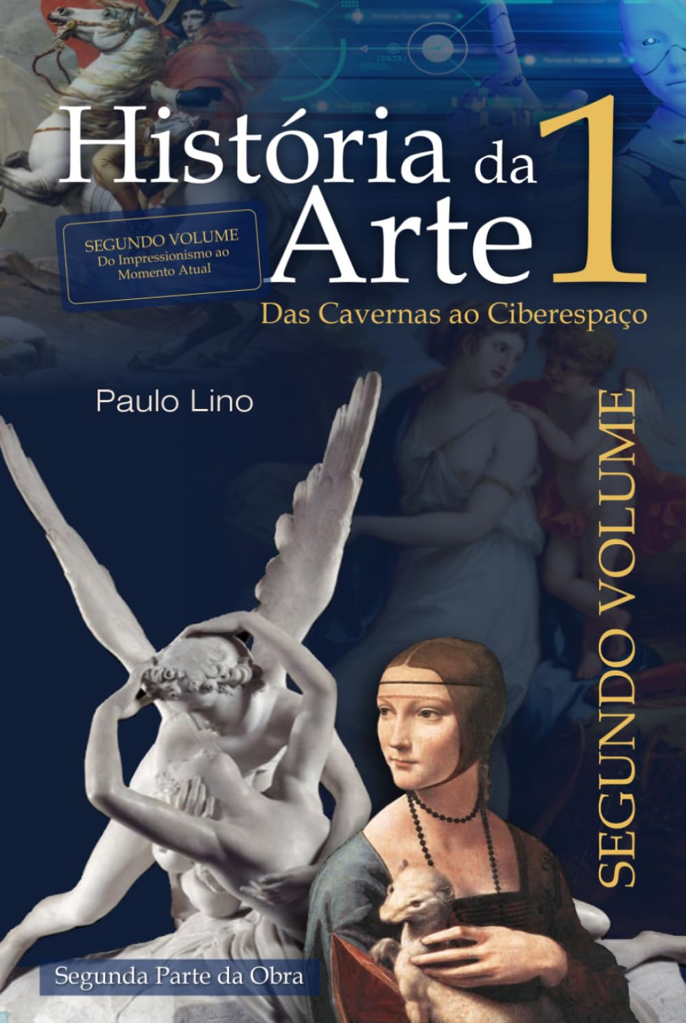 História da Arte I: Das Cavernas ao Ciberespaço - Volume 2