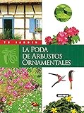  Poda De arbustos Ornamentales (Tu Jardín)