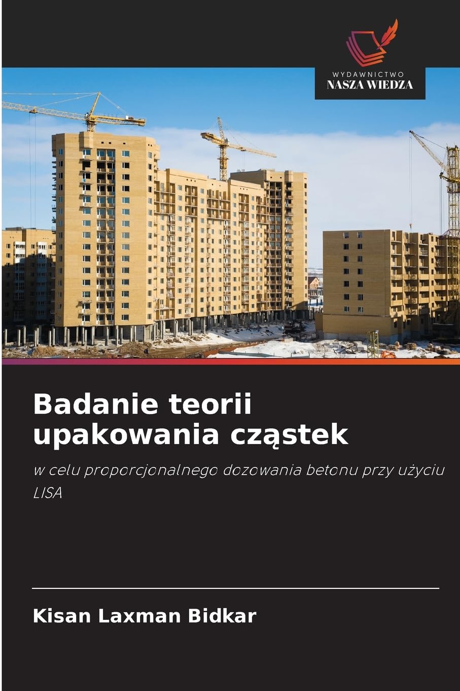 Badanie teorii upakowania cząstek: w celu proporcjonalnego dozowania betonu przy użyciu LISA