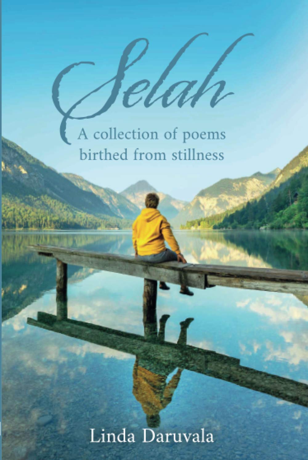 Selah: A collection of poems birthed from stillness