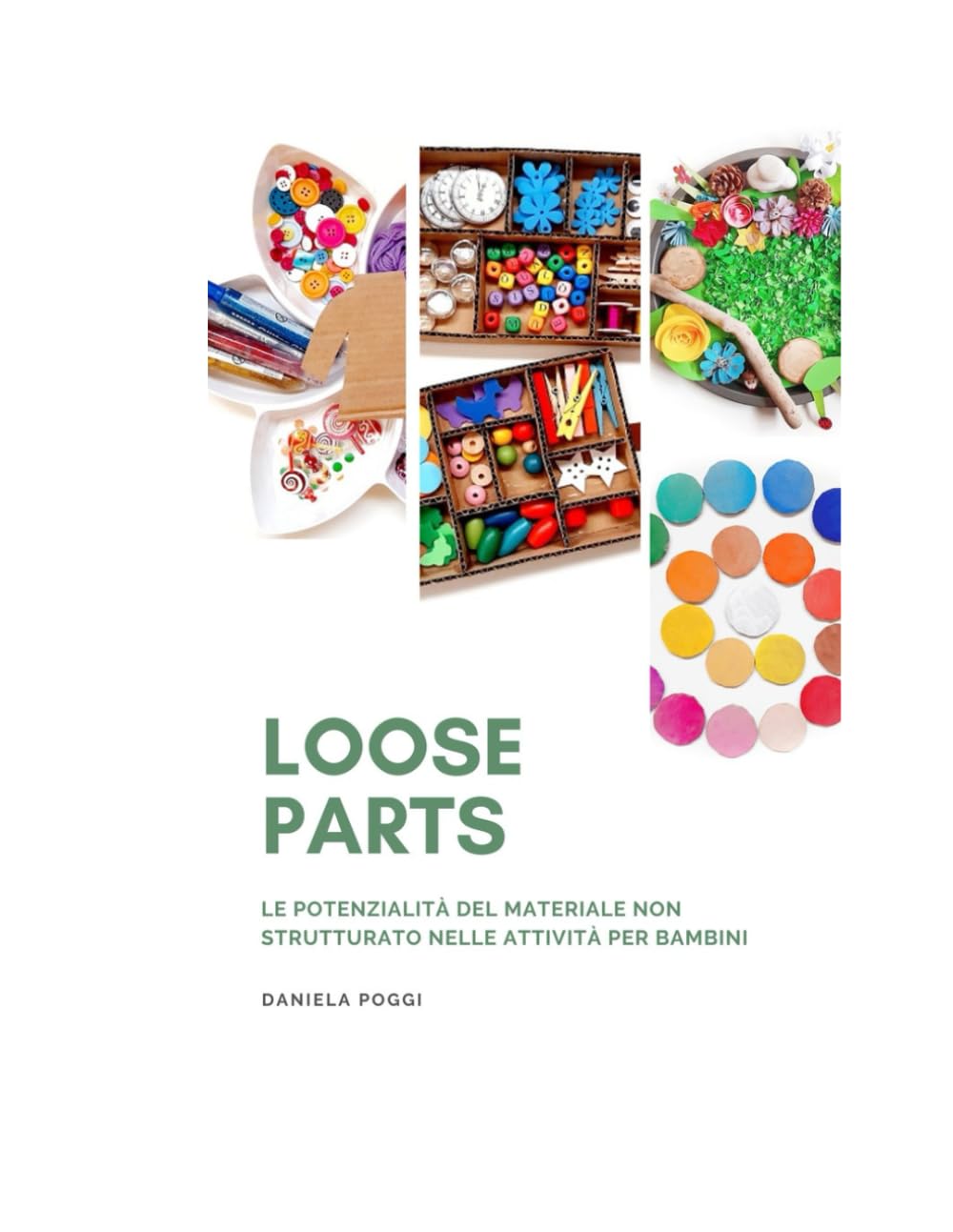 Loose Parts: Le potenzialità del materiale non strutturato nelle attività per bambini (Scuola in Soffitta)