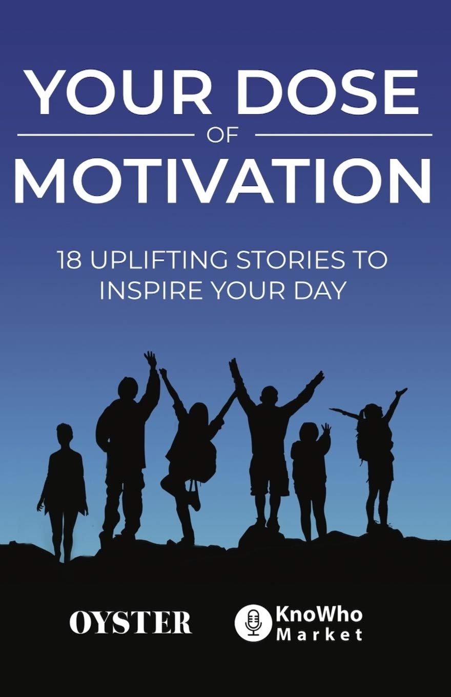 Your Dose of Motivation - 18 Uplifting Stories to Inspire Your Day