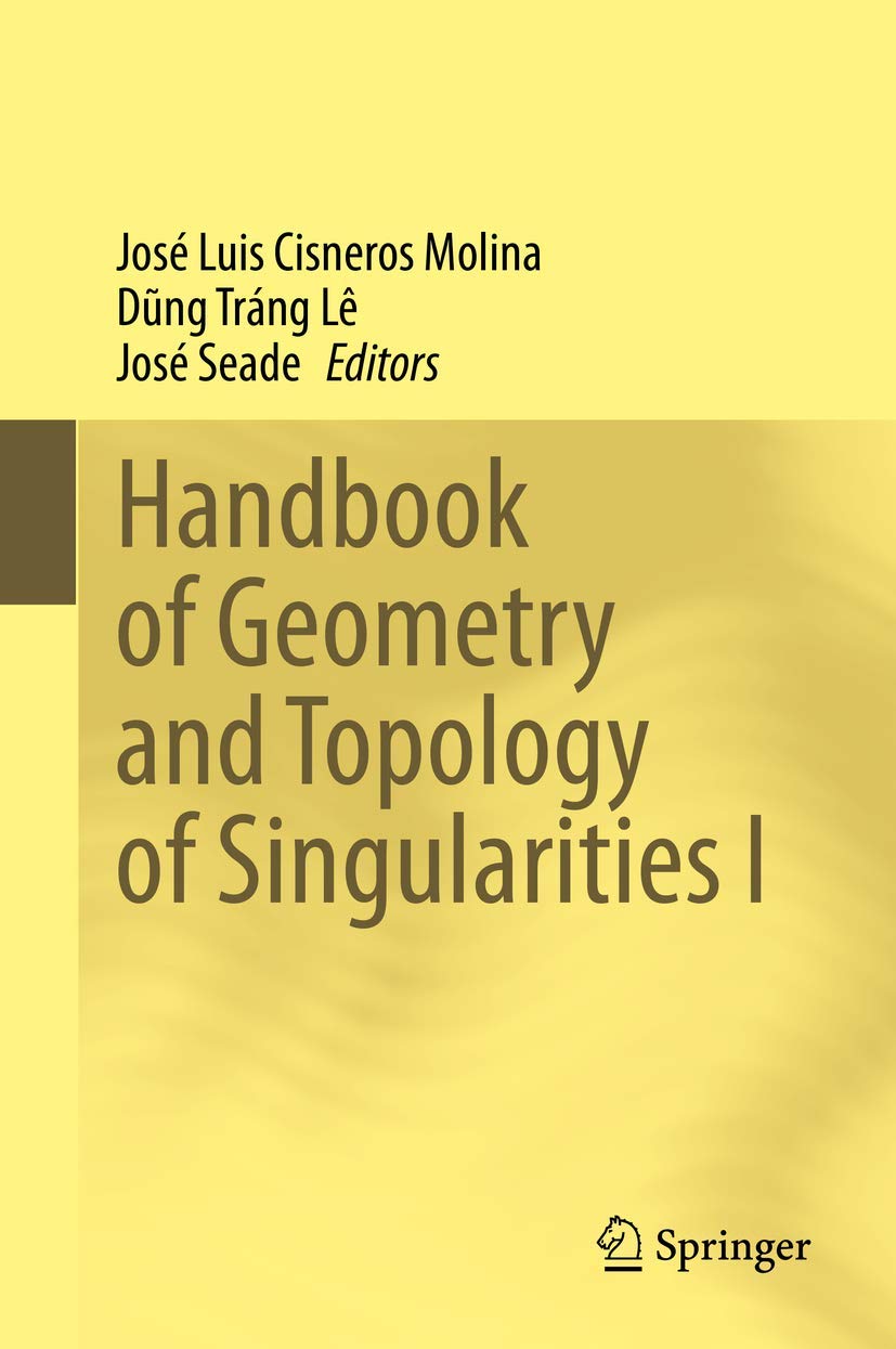 Amazon Handbook of Geometry and Topology of Singularities I