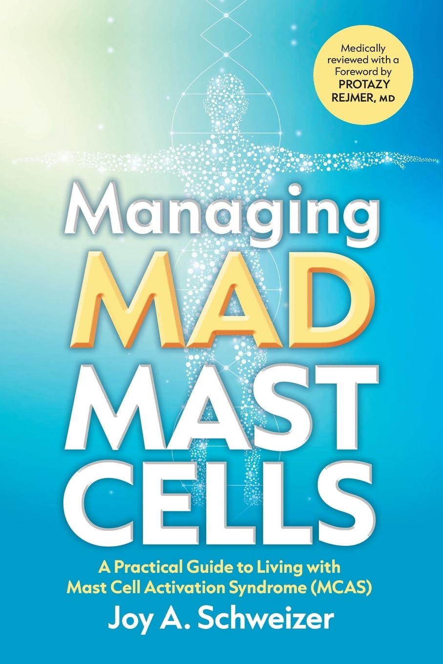 Managing Mad Mast Cells: A Practical Guide to Living with Mast Cell Activation Syndrome (MCAS)      Paperback – January 27, 2026