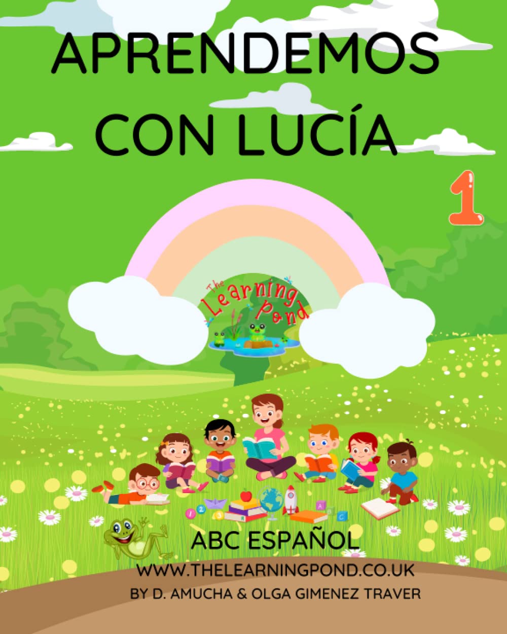 ABC ESPAÑOL : APRENDEMOS CON LUCÍA. Practice and learning book that teaches the Spanish alphabet and over 100 vocabularies, colouring book, tracing ... at home, independent learning and homeschool