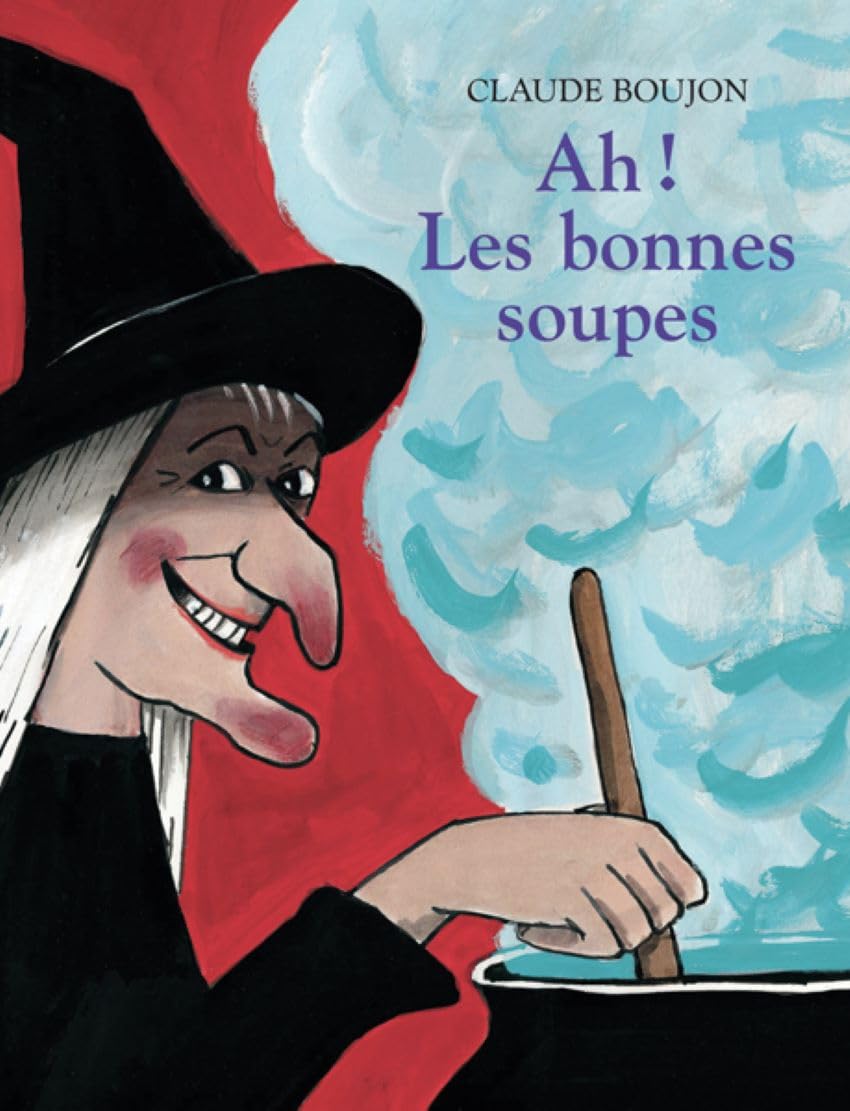 Ah ! Les bonnes soupes