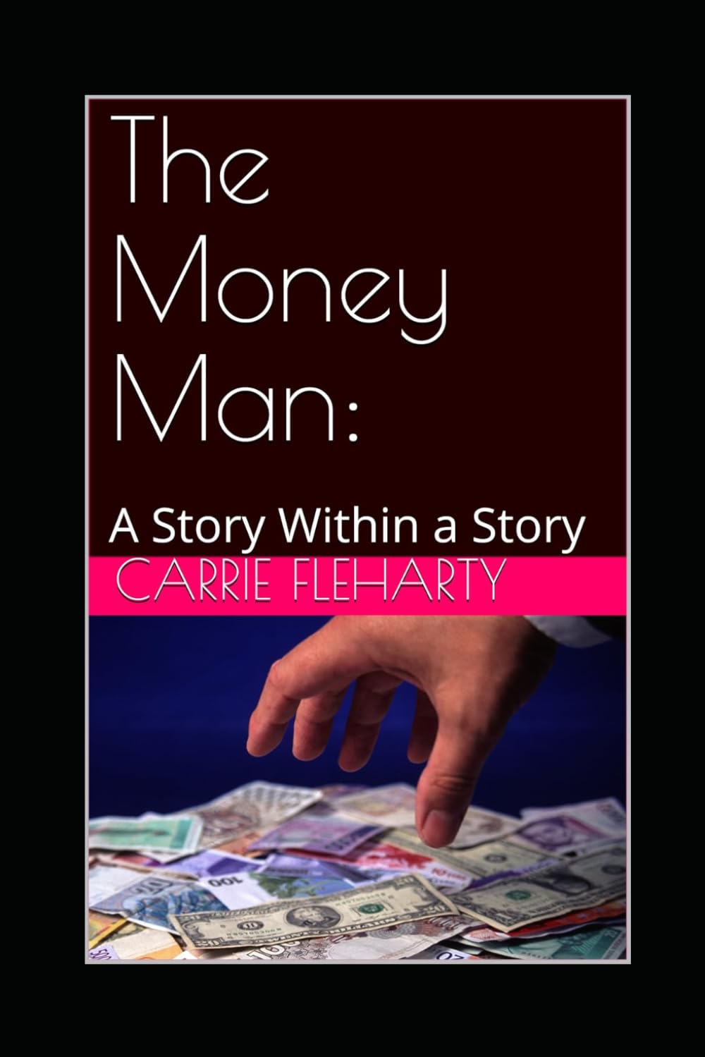 The Money Man: A Story Within a Story