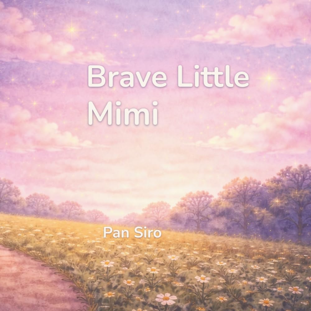 Brave Little Mimi: A Gentle Story About Being Brave at the Doctor