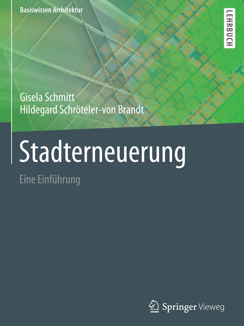Stadterneuerung: Eine Einführung (Basiswissen Architektur)