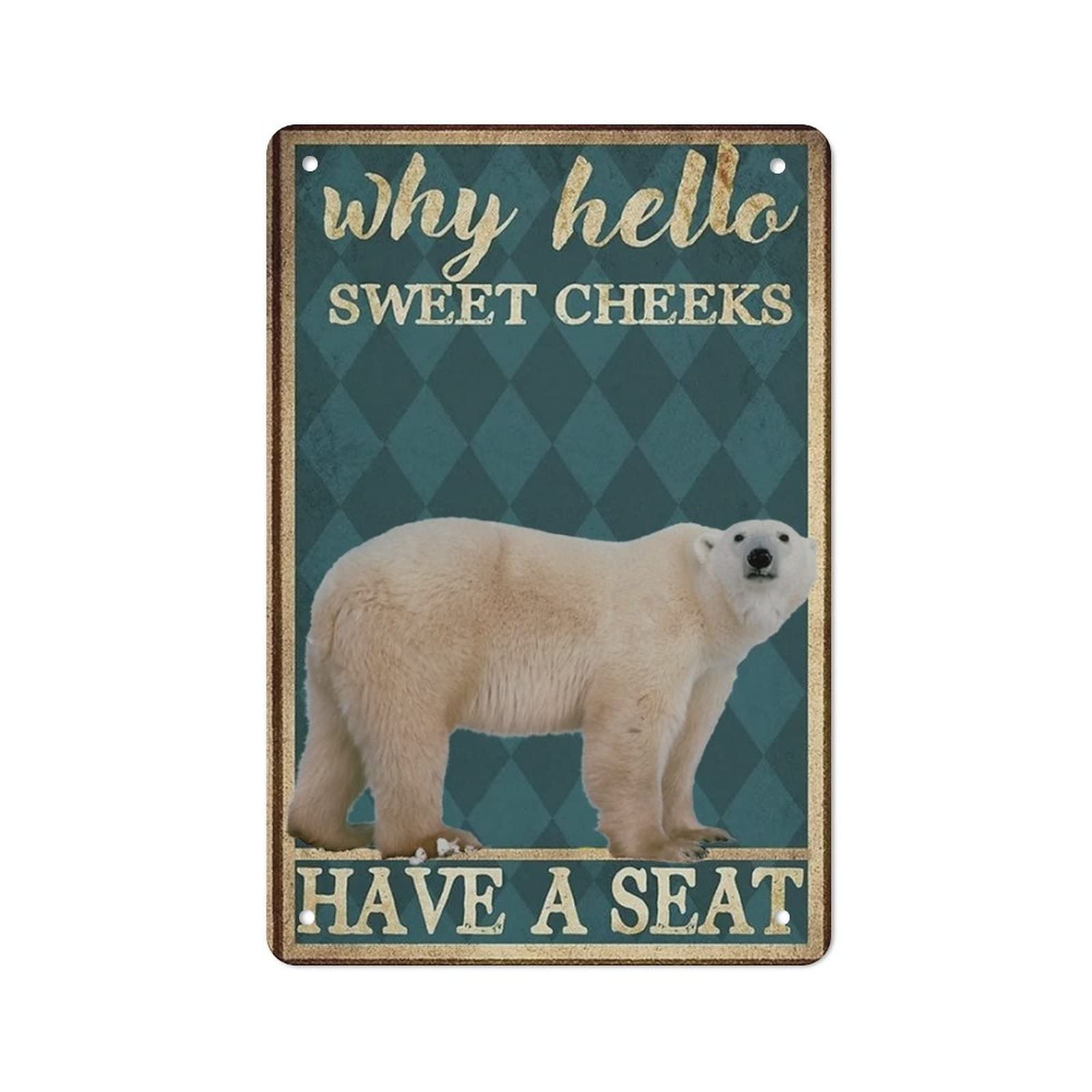 Cheeks Polar_bear Wall Decor,Why Hello Sweet Cheeks Have A Seat,Vintage Funny Metal Sign 12x16 Inch For Home Bar Bathroom Toilet Garage Hotel Garden Coffee Bar Decor