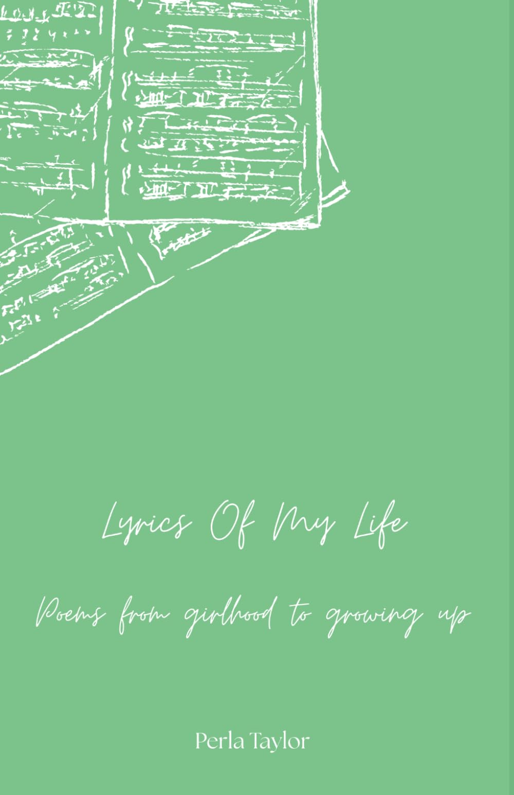 Lyrics of my Life: poems from girlhood to growth