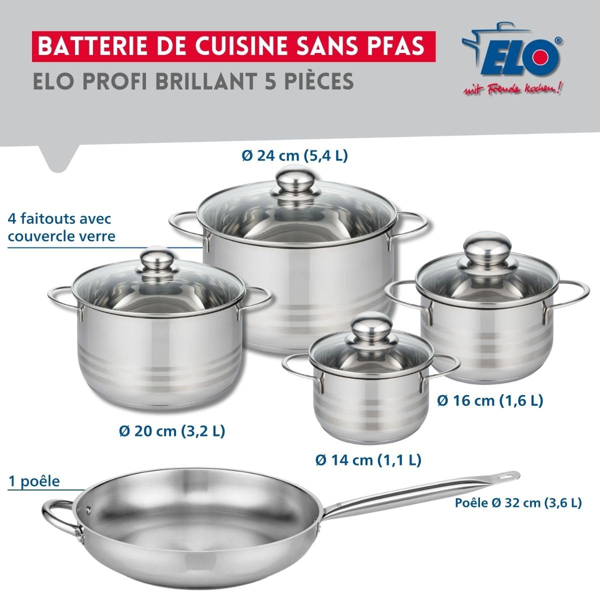 Elo Batterie cuisine poêle 32 cm et 4 faitouts 14/16/20/24 cm