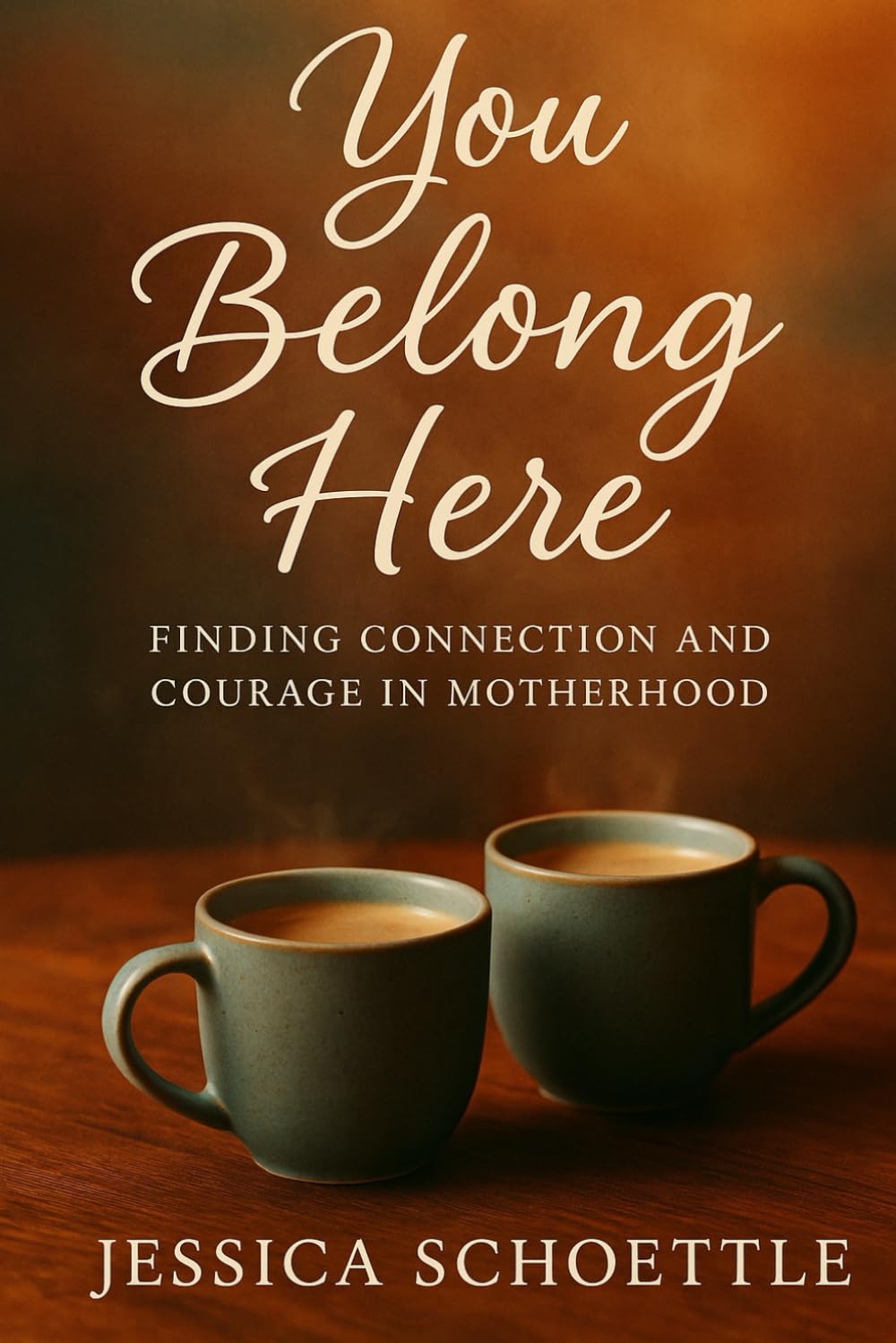 You Belong Here: Finding Connection and Courage in Motherhood (Heart & Mind Collection)