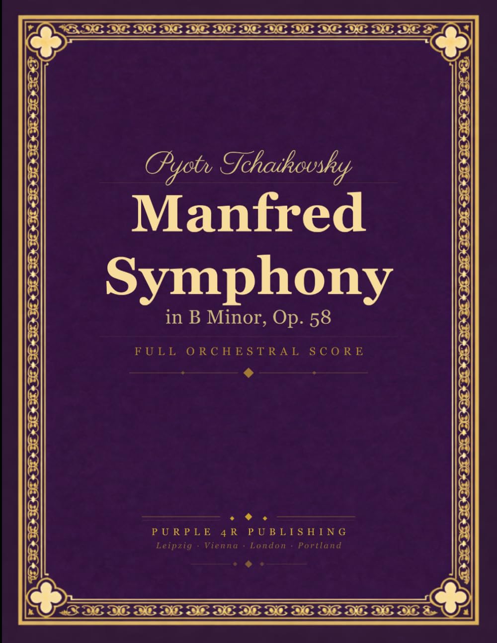 Tchaikovsky: Manfred Symphony in B minor, Op. 58 - Full Orchestral Score