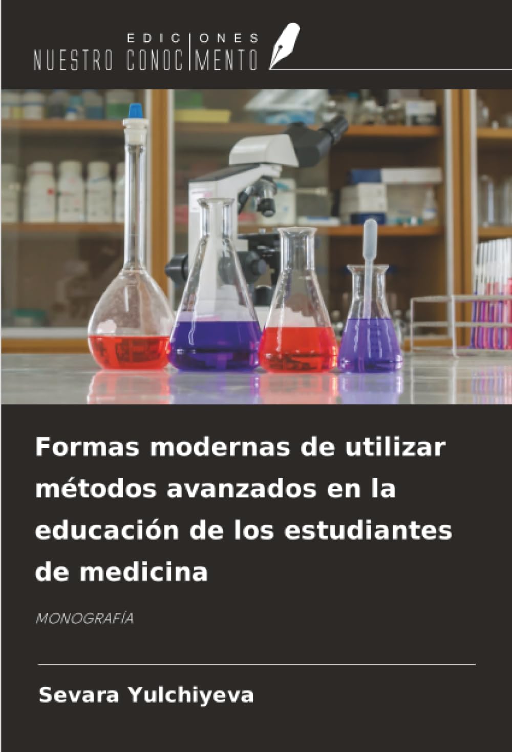 Formas modernas de utilizar métodos avanzados en la educación de los estudiantes de medicina: MONOGRAFÍA