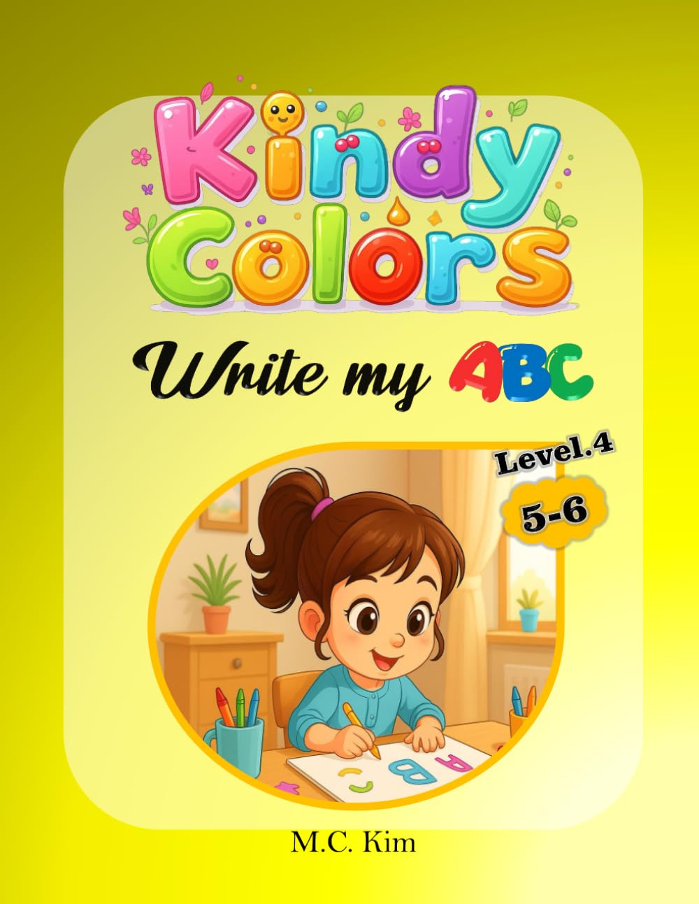 KindyColors Level.4: Write My ABC (KindyColors Phonics)