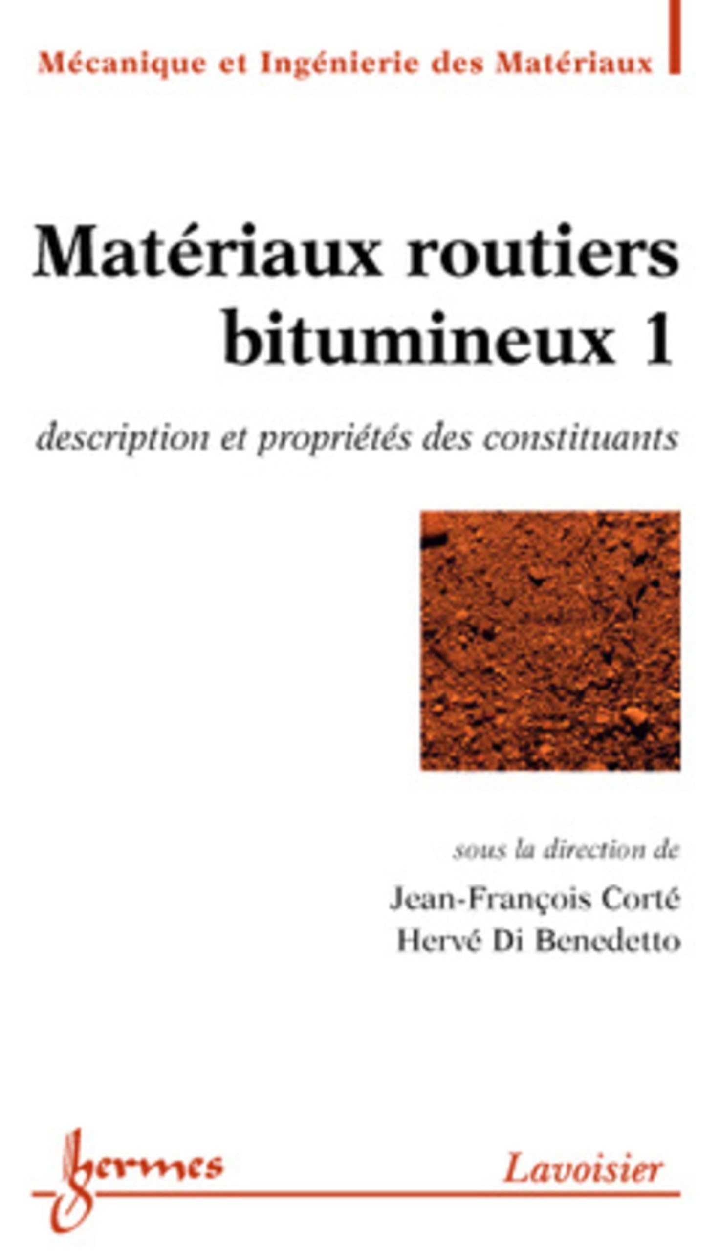 Matériaux routiers bitumineux 1 : description et propriétés des constituants