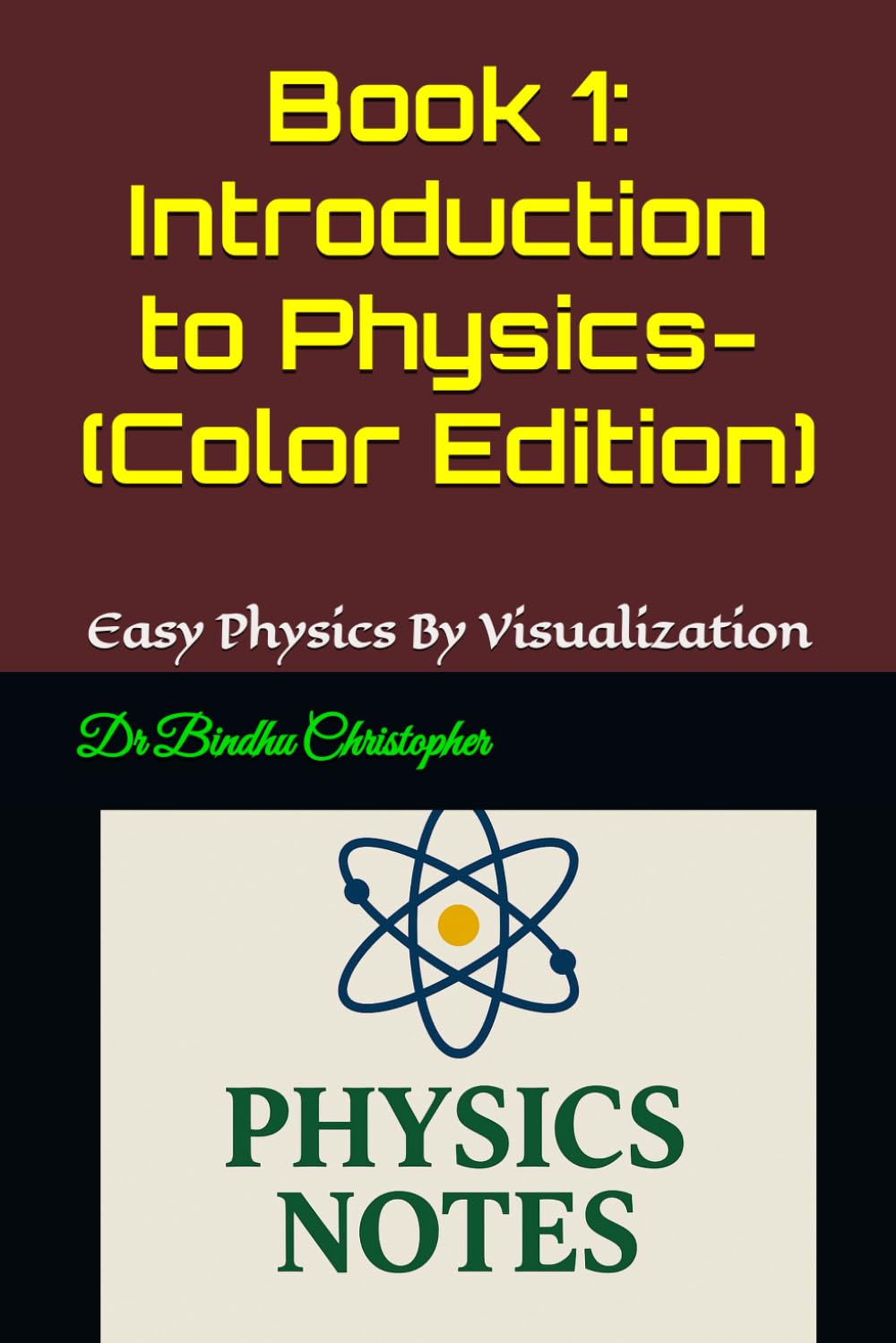 Book 1: Introduction to Physics-(Colour Edition): A Concept-First Approach for Clear Understanding Aligned with international school curricula and ... exam foundations (FOUNDATIONS PHYSICS SERIES)