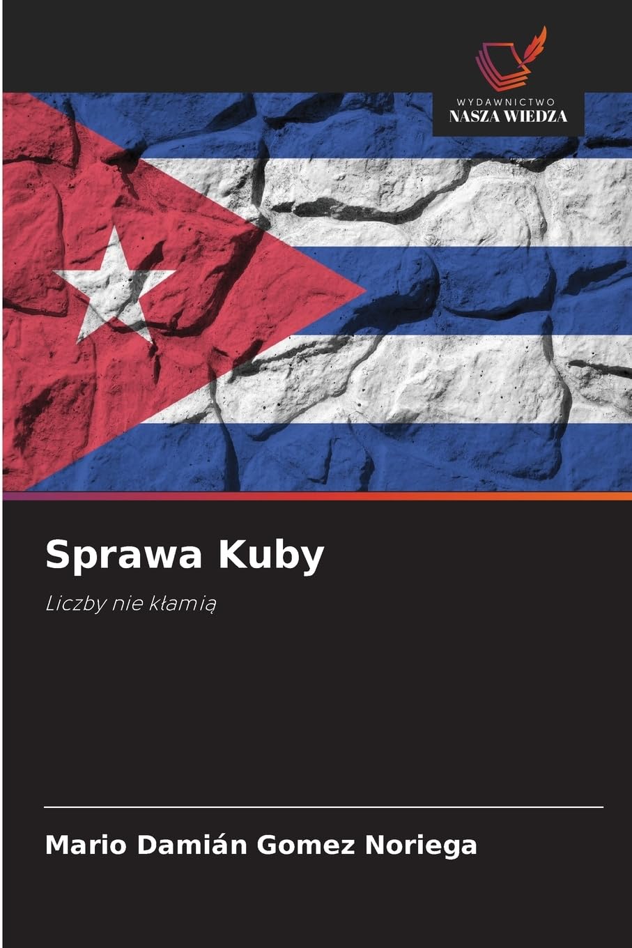 Sprawa Kuby: Liczby nie k¿ami¿