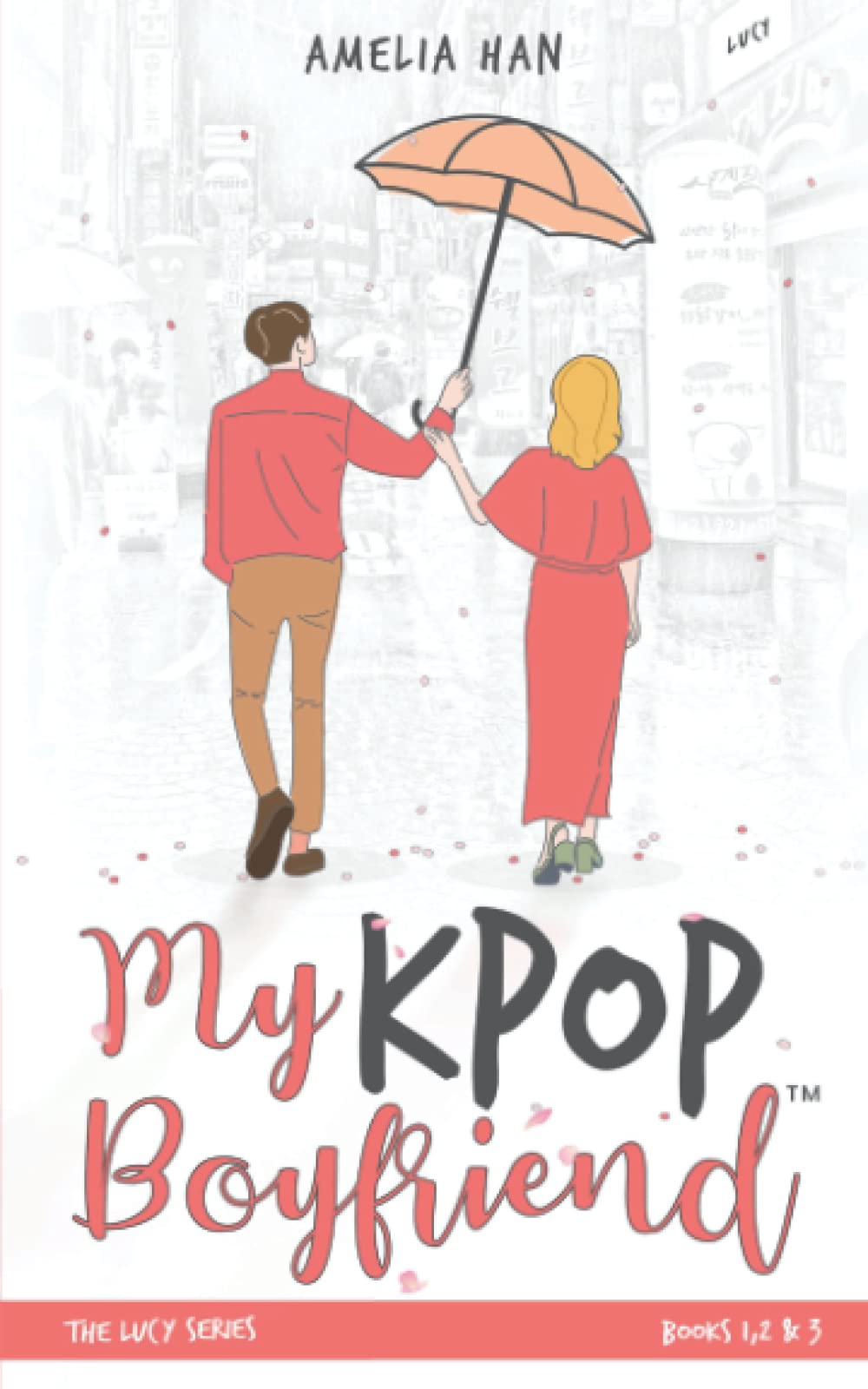 My K-POP Boyfriend: Lucy: Full Series: Books 1, 2, & 3