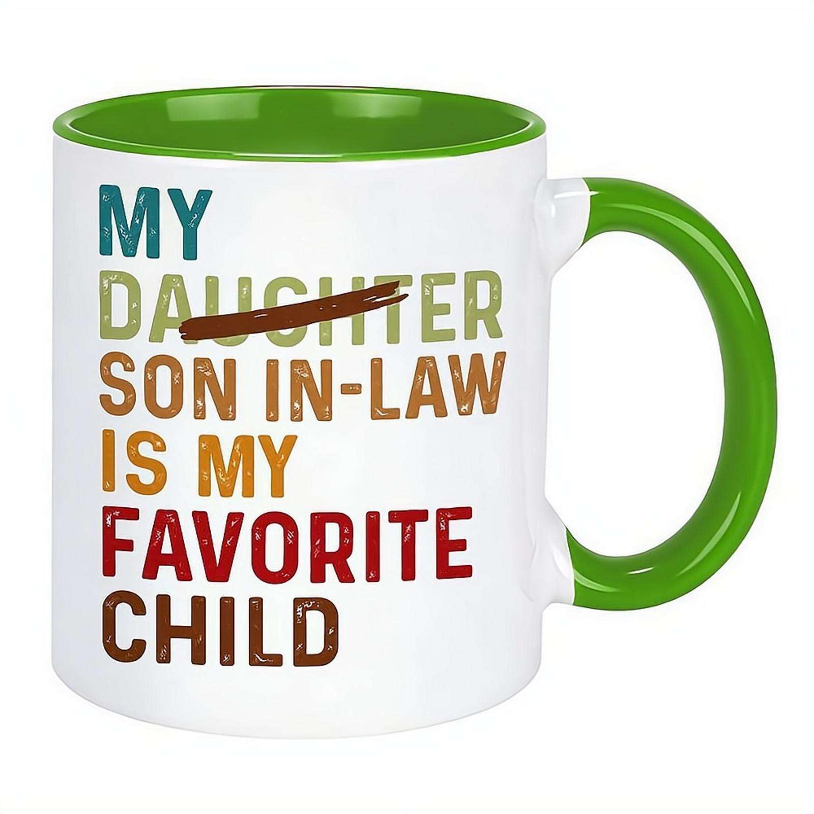 My Son in Law is Favorite Child Retro -Replaced Daughter Ceramic Mug,Funny Gift for Mother-in-Law or Father-in-Law, Ceramic Coffee Mug for Mother's Day, Father's Day, Birthday