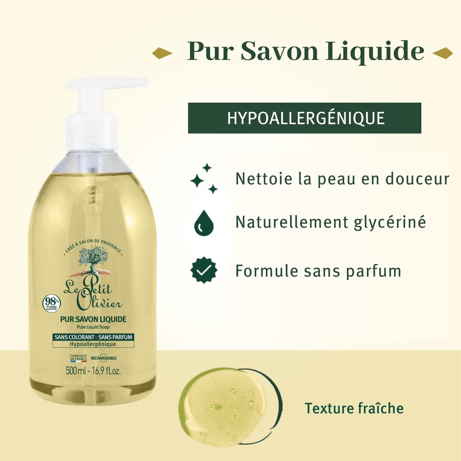 LE PETIT OLIVIER - Pur Savon Liquide - Hypoallergénique - sans Parfum & sans Colorant - Nettoie la Peau en Douceur - 98% d'origine Naturelle - Cuit au Chaudron - Fabriqué en France - 500ml
