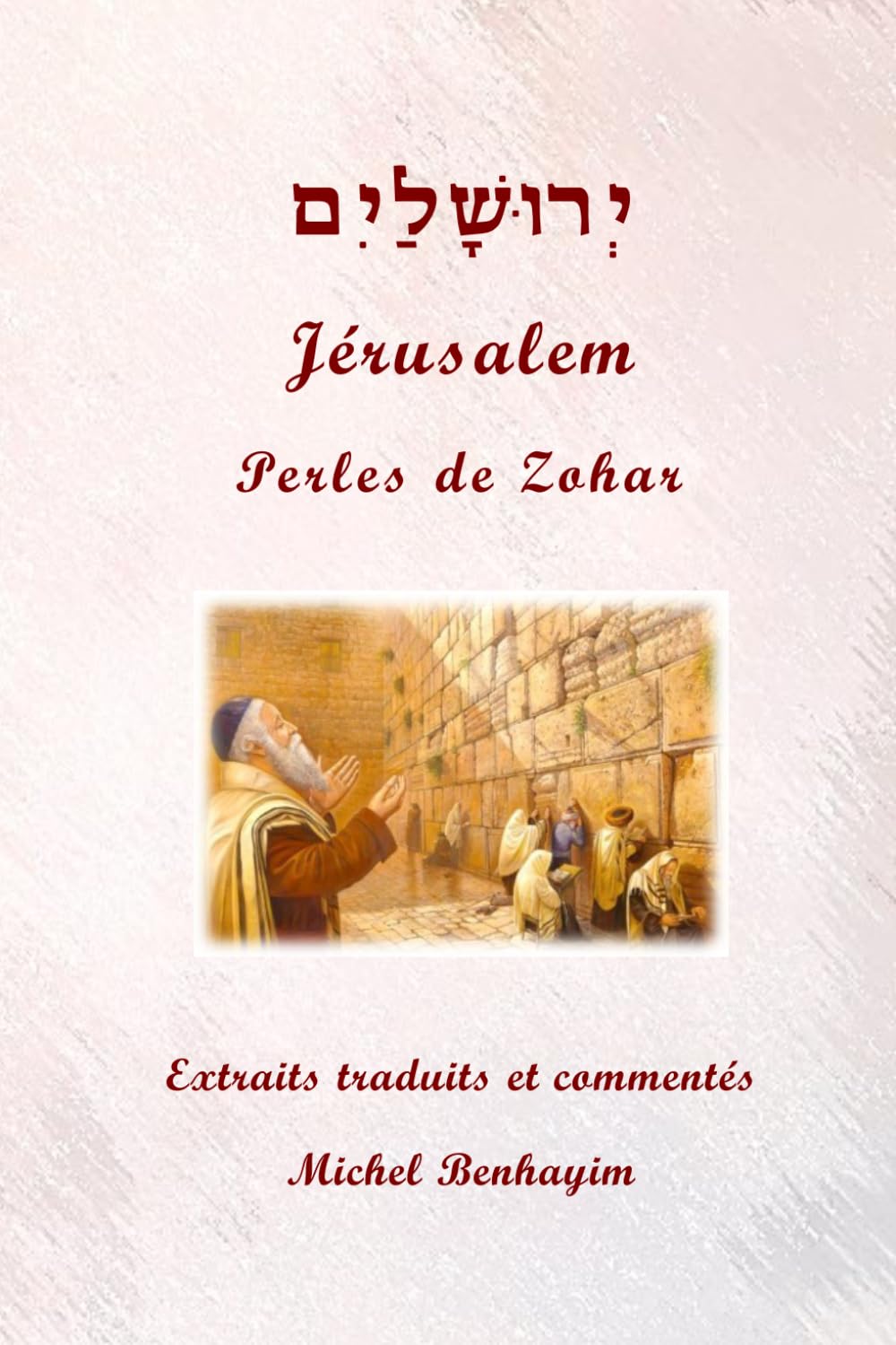 Jérusalem: Perles de Zohar