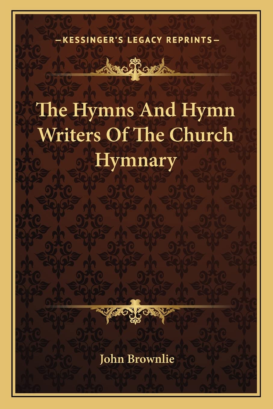 The Hymns And Hymn Writers Of The Church Hymnary